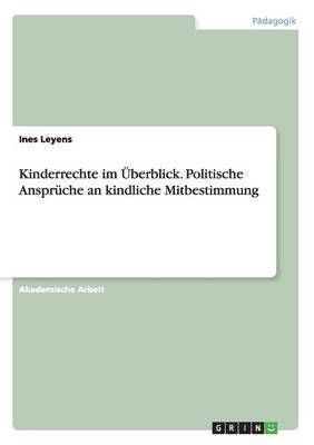 bokomslag Kinderrechte im Überblick. Politische Ansprüche an kindliche Mitbestimmung