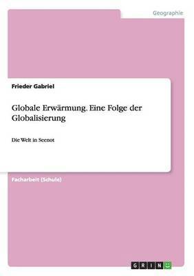 bokomslag Globale Erwrmung. Eine Folge der Globalisierung