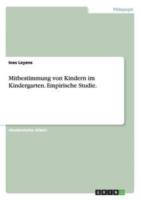 bokomslag Mitbestimmung von Kindern im Kindergarten. Empirische Studie.