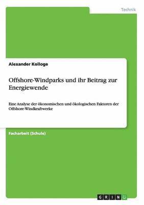 bokomslag Offshore-Windparks und ihr Beitrag zur Energiewende