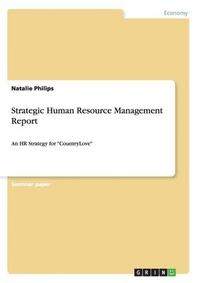 Anna Jung - Strategic Human Resource Management Report, Häftad