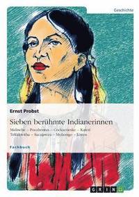 bokomslag Sieben Beruhmte Indianerinnen