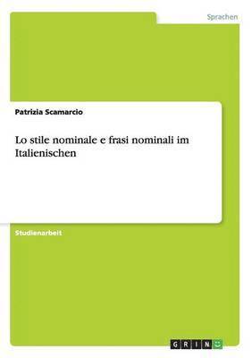 Lo stile nominale e frasi nominali im Italienischen 1
