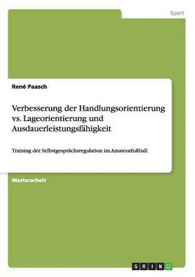 bokomslag Verbesserung der Handlungsorientierung vs. Lageorientierung und Ausdauerleistungsfähigkeit