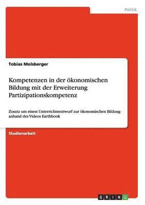 bokomslag Kompetenzen in Der Okonomischen Bildung Mit Der Erweiterung Partizipationskompetenz