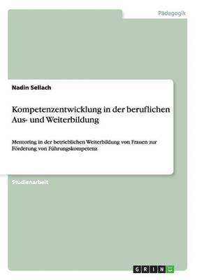 Kompetenzentwicklung in der beruflichen Aus- und Weiterbildung