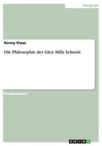 bokomslag Die Philosophie der Glen Mills Schools