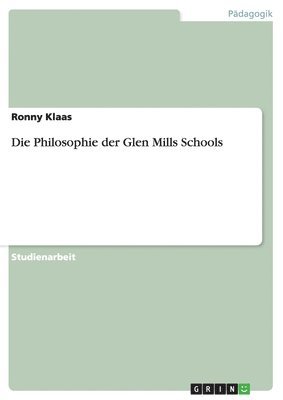bokomslag Philosophie der Glen Mills Schools