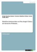 bokomslag Modelos Asistenciales en Psicología Clínica de Atención Primaria