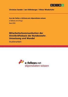 Mitarbeiterkommunikation der Streitkraftebasis der Bundeswehr. Umsetzung und Wandel 1
