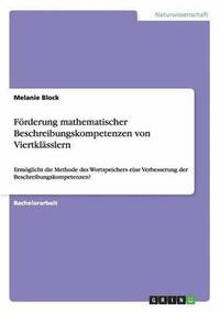 bokomslag Foerderung mathematischer Beschreibungskompetenzen von Viertklasslern