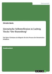 bokomslag Literarische Selbstreflexion in Ludwig Tiecks &quot;Der Runenberg&quot;