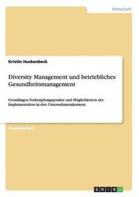 bokomslag Diversity Management und betriebliches Gesundheitsmanagement