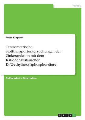 Tensiometrische Stofftransportuntersuchungen der Zinkextraktion mit dem Kationenaustauscher Di(2-ethylhexyl)phosphorsäure