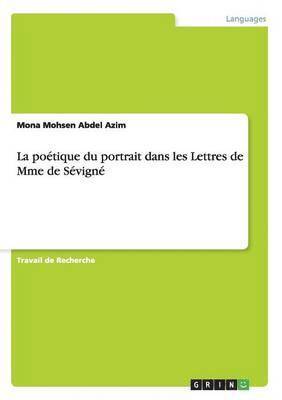 bokomslag La poetique du portrait dans les Lettres de Mme de Sevigne