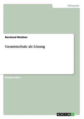 Gesamtschule als Lsung 1