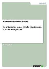 bokomslag Konfliktkultur in Der Schule. Bausteine Zur Sozialen Kompetenz