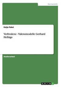 bokomslag Verbvalenz - Valenzmodelle Gerhard Helbigs