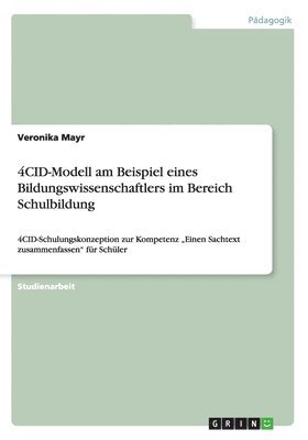 Veronika Mayr - 4CID-Modell am Beispiel eines Bildungswissenschaftlers im Bereich Schulbildung, Häftad