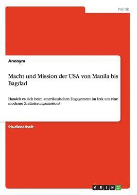 Macht und Mission der USA von Manila bis Bagdad 1