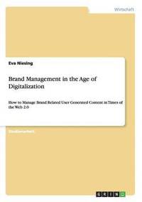 bokomslag Brand Management in the Age of Digitalization