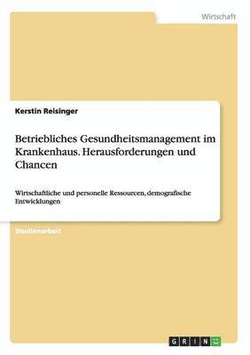 bokomslag Betriebliches Gesundheitsmanagement im Krankenhaus. Herausforderungen und Chancen