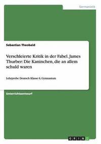 bokomslag Verschleierte Kritik in der Fabel. James Thurber