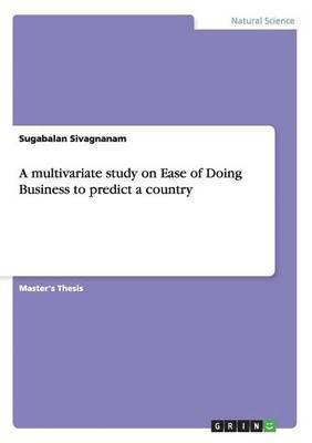 bokomslag A multivariate study on Ease of Doing Business to predict a country