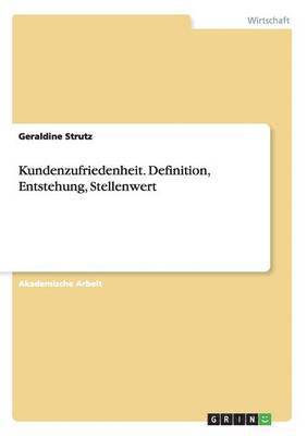 bokomslag Kundenzufriedenheit. Definition, Entstehung, Stellenwert