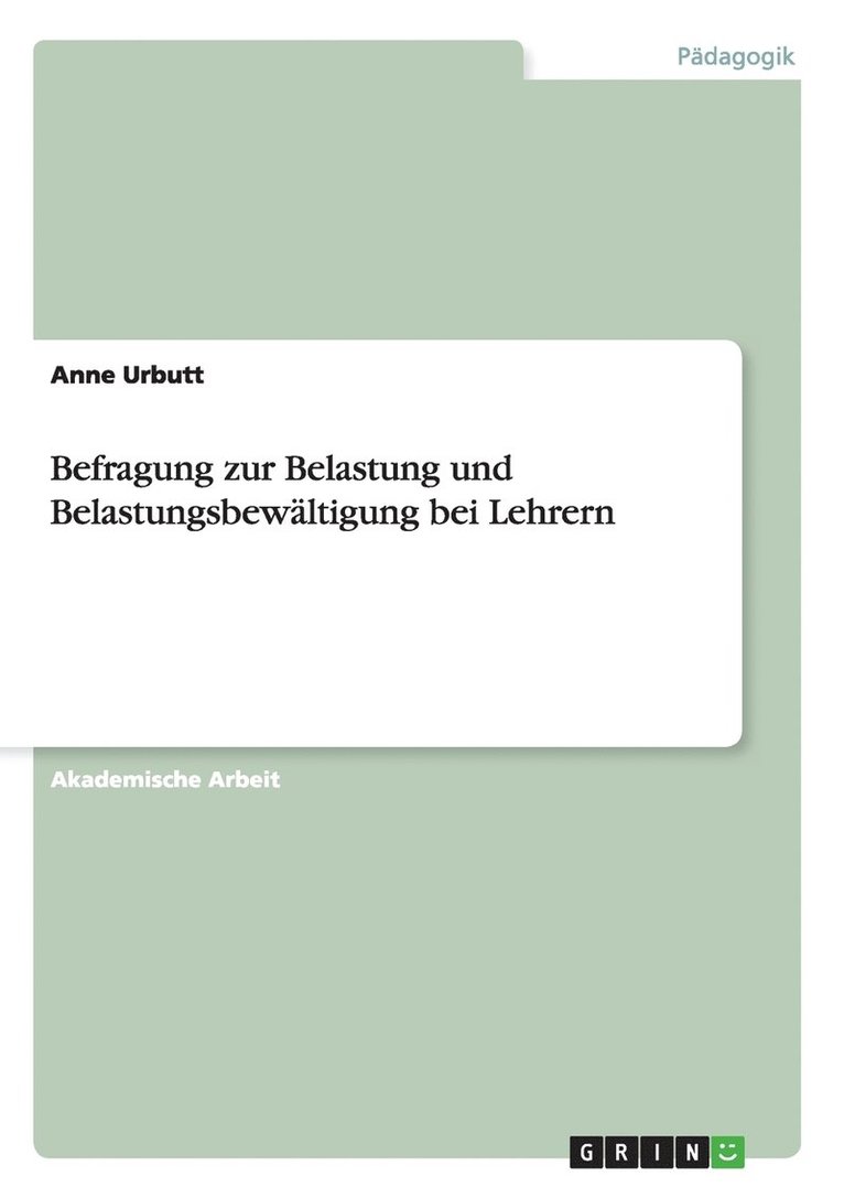 Befragung zur Belastung und Belastungsbewaltigung bei Lehrern 1