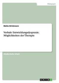 bokomslag Verbale Entwicklungsdyspraxie. Möglichkeiten der Therapie