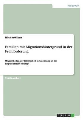 Nina Kröllken - Familien mit Migrationshintergrund in der Frühförderung, Häftad