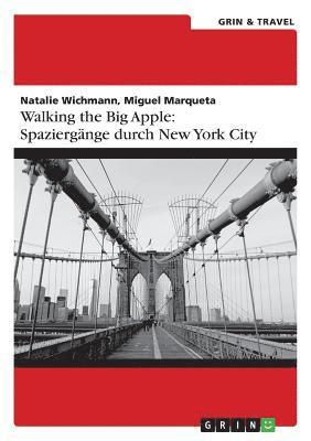 Natalie Wichmann, Miguel Marqueta - Walking the Big Apple, Häftad