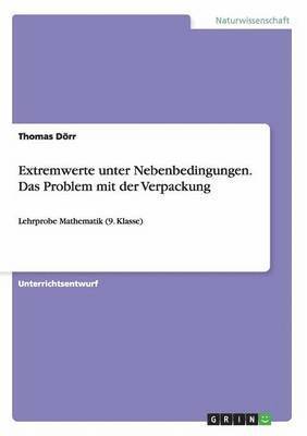 bokomslag Extremwerte unter Nebenbedingungen. Das Problem mit der Verpackung