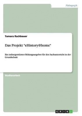 Tamara Rachbauer - Projekt "eHistory@home", Häftad