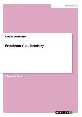 Amalia Aventurin - Petroleum Geochemistry, Häftad