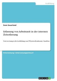 bokomslag Erfassung Von Arbeitszeit in Der Internen Zeiterfassung