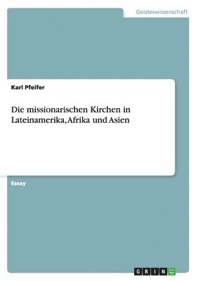 bokomslag missionarischen Kirchen in Lateinamerika, Afrika und Asien