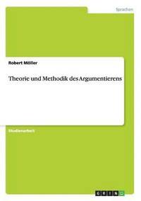 bokomslag Theorie und Methodik des Argumentierens