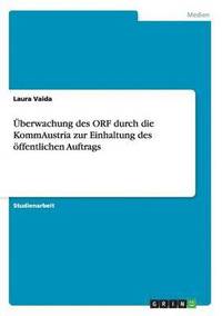 bokomslag berwachung des ORF durch die KommAustria zur Einhaltung des ffentlichen Auftrags