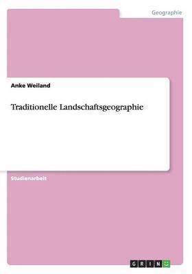 bokomslag Traditionelle Landschaftsgeographie