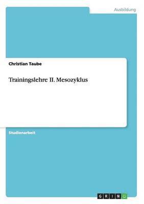 Christian Taube - Trainingslehre II. Mesozyklus, Häftad