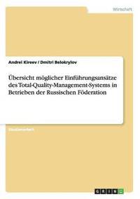 bokomslag bersicht mglicher Einfhrungsanstze des Total-Quality-Management-Systems in Betrieben der Russischen Fderation