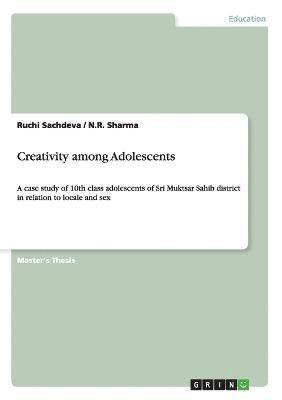 Creativity among Adolescents 1