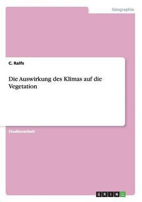 Die Auswirkung des Klimas auf die Vegetation 1