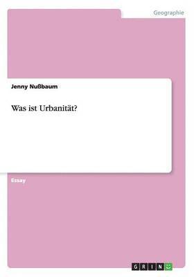 Was ist Urbanität?