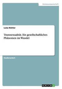 bokomslag Transsexualität. Ein gesellschaftliches Phänomen im Wandel