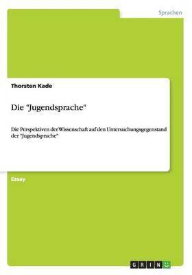 Die "Jugendsprache"