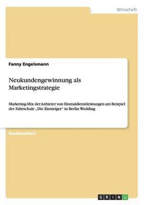 Neukundengewinnung als Marketingstrategie 1