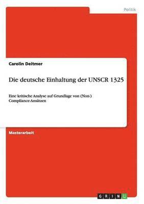 bokomslag Die deutsche Einhaltung der UNSCR 1325